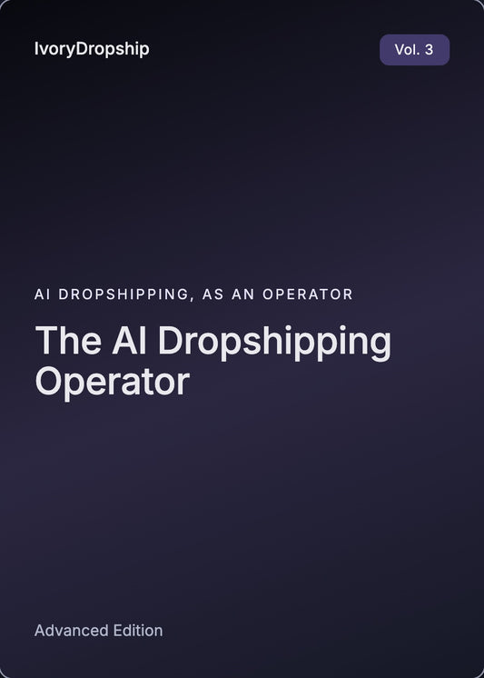 The AI Dropshipping Operator's Playbook