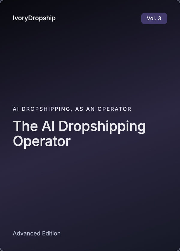 The AI Dropshipping Operator's Playbook